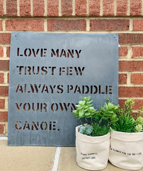 Paddle Your Own Canoe - Metal Sign