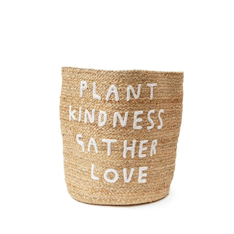 Plant Kindness Gather Love - Jute Basket