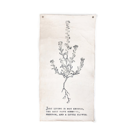 Just Living is Not Enough- Botanical Wall Tarp