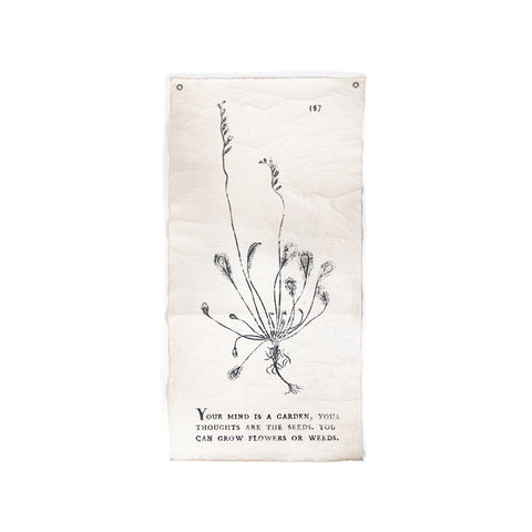 Your Mind Is A Garden- Botanical Wall Tarp
