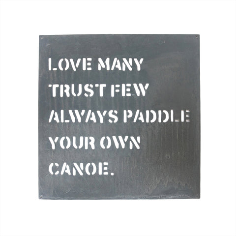 Paddle Your Own Canoe - Metal Sign
