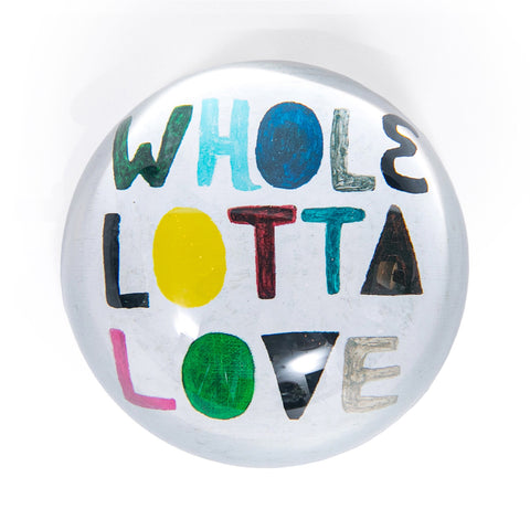 Whole Lotta Love - PaperWeight