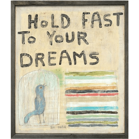 Hold fast To Your Dreams