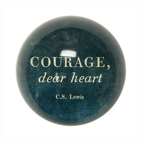 Courage, Dear Heart - Paperweight